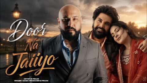 Door Na Jaiiyo | B Praak | Jaani | New Punjabi Song 2026 | New Punjabi Hit |B Praak New Song #bpraak